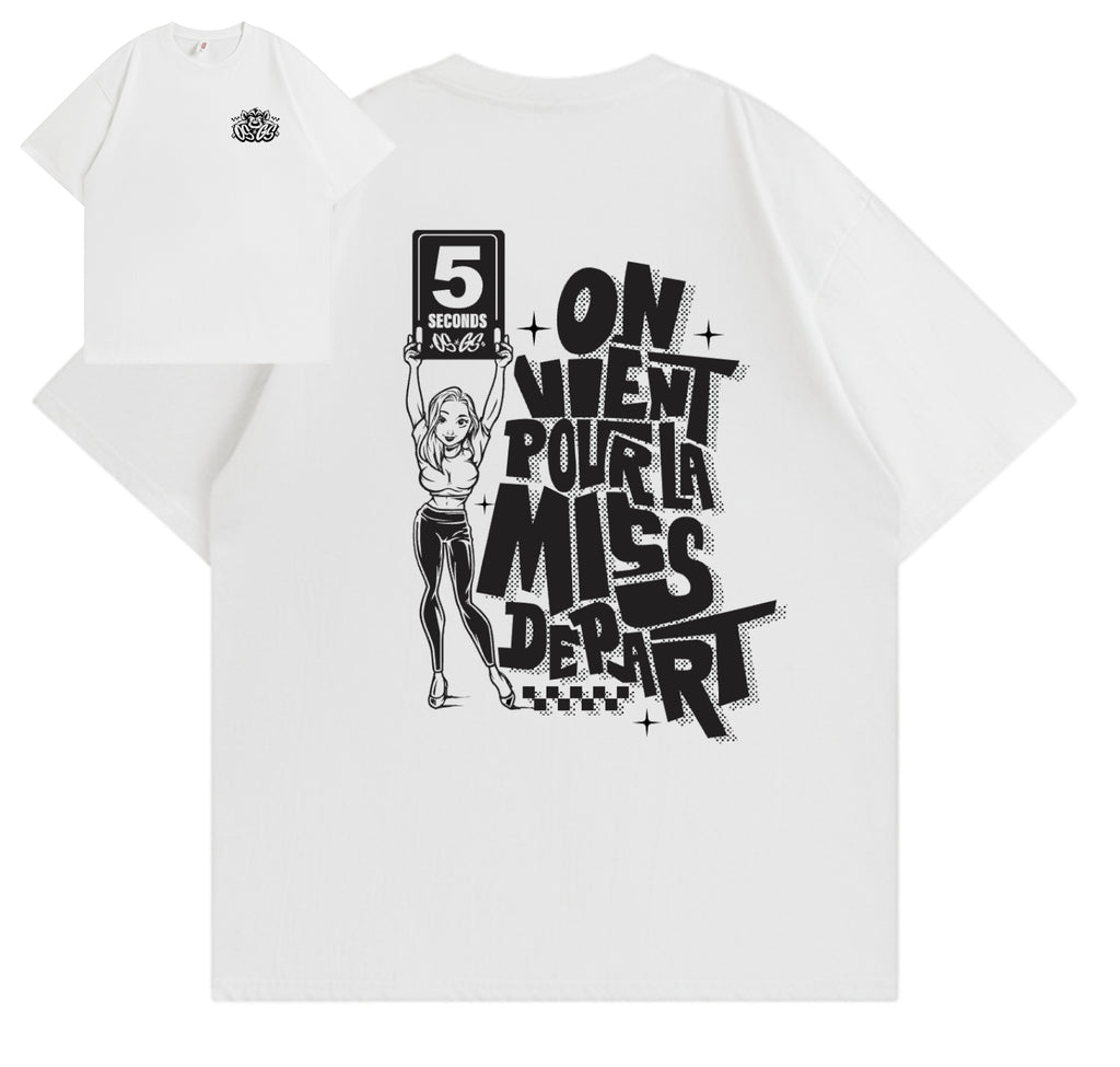 T-Shirt OSGS – "On vient pour la Miss Départ" 🏁🍑     Blanc
